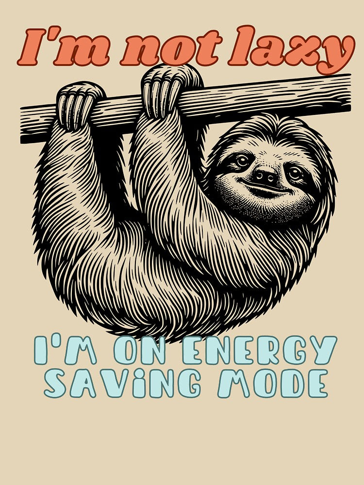 I’m Not Lazy, I’m On Energy Saving Mode – Funny Relatable Quote Shirt by MoodQuoteShop Hoodie, Sweatshirt (Image 3)