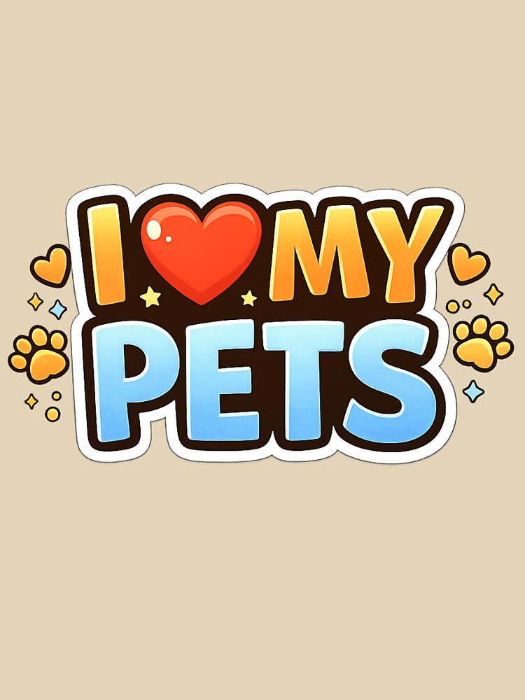 I Love My Pets Cute Pet Lover T-Shirts, Hoodie, Sweatshirt