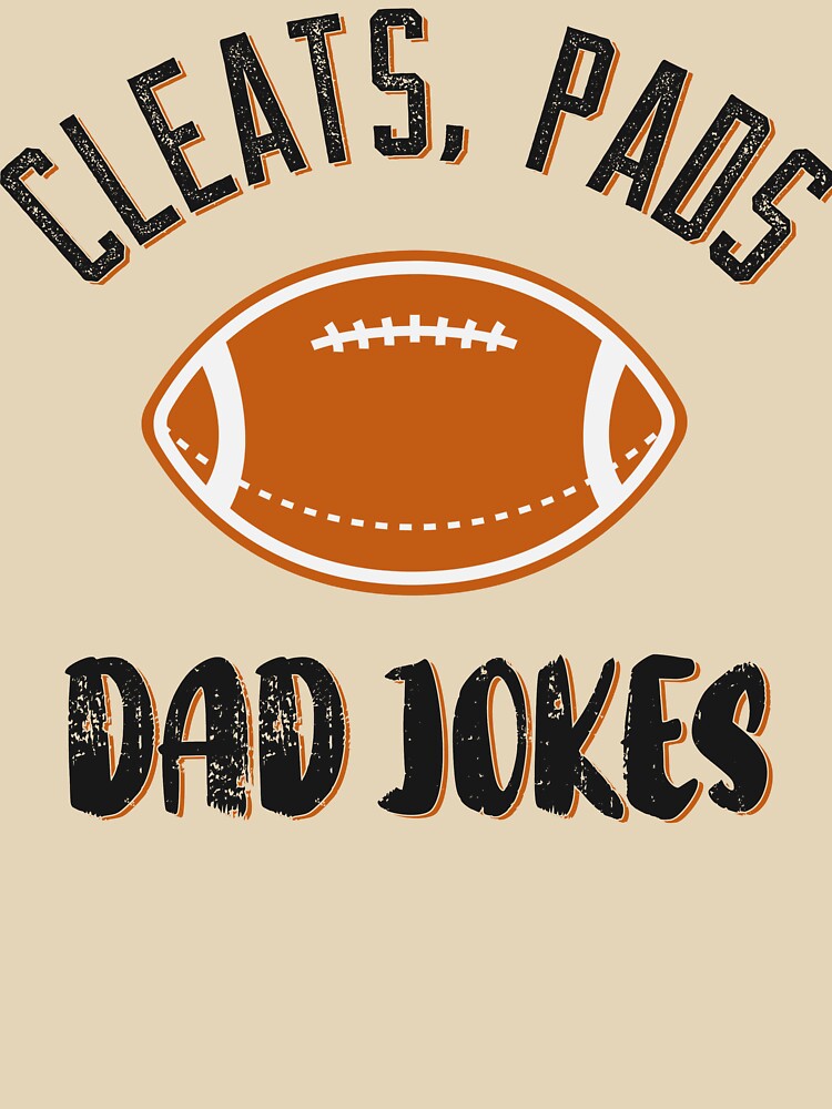 Cleats, Pads, Dad Jokes by SuperstyleTees T-Shirts, Hoodie, Sweatshirt | BlankRebels.com (Image 3)