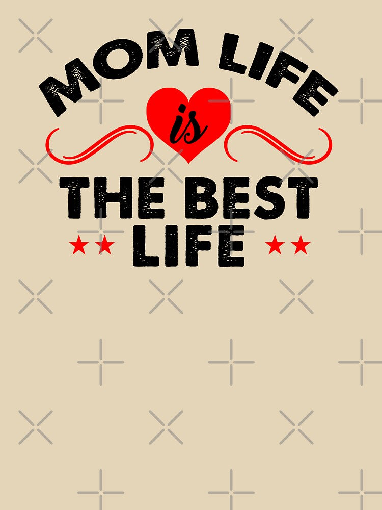 Mom Life Is The Best Life by VibrantGifts T-Shirts, Hoodie, Sweatshirt | BlankRebels.com (Image 3)