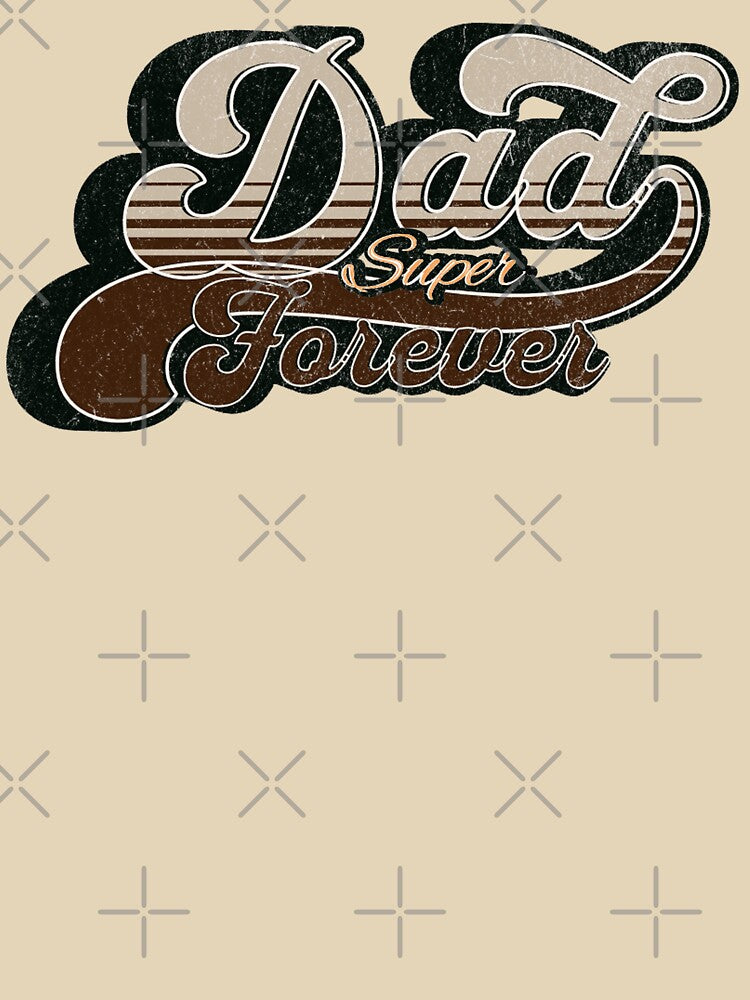 Super Dad - Forever by The True American T-Shirts, Hoodie, Sweatshirt | BlankRebels.com (Image 3)