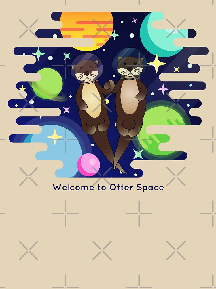 Welcome to Otter Space by SeraphineArts T-Shirts, Hoodie, Sweatshirt | BlankRebels.com (Image 3)