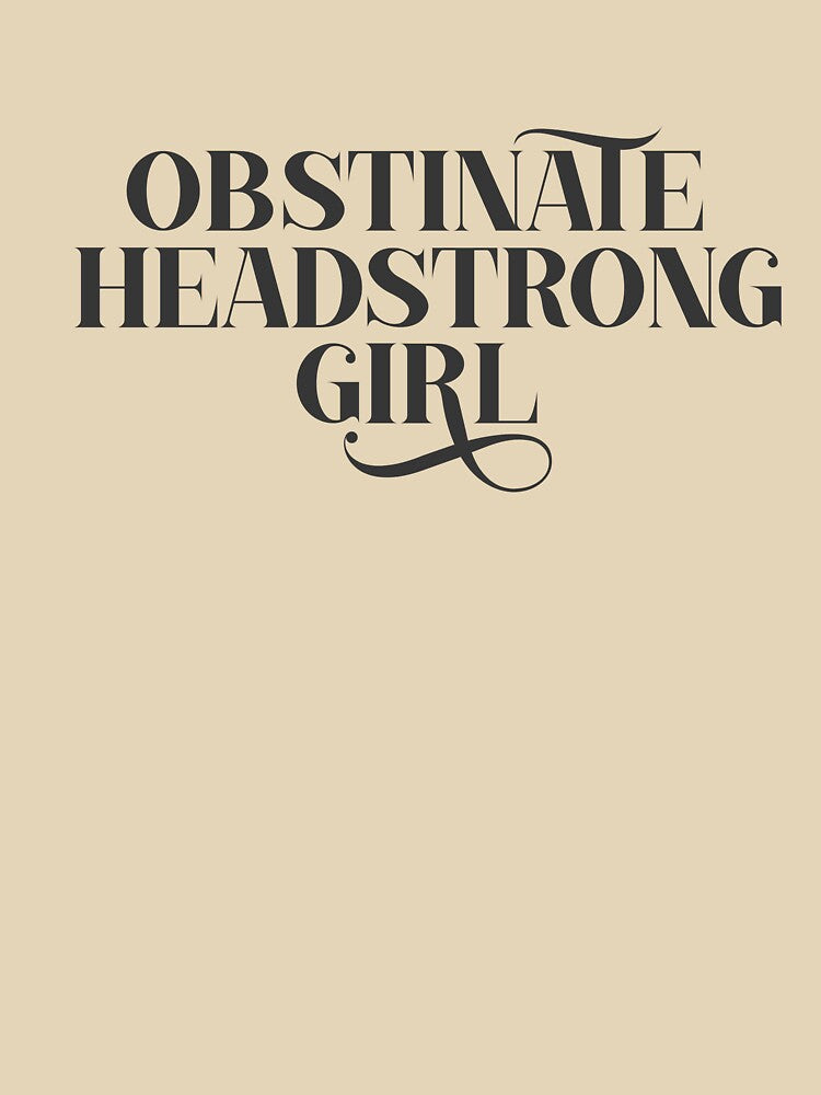 Obstinate Headstrong Girl by nerdera T-Shirts, Hoodie, Sweatshirt | BlankRebels.com (Image 3)