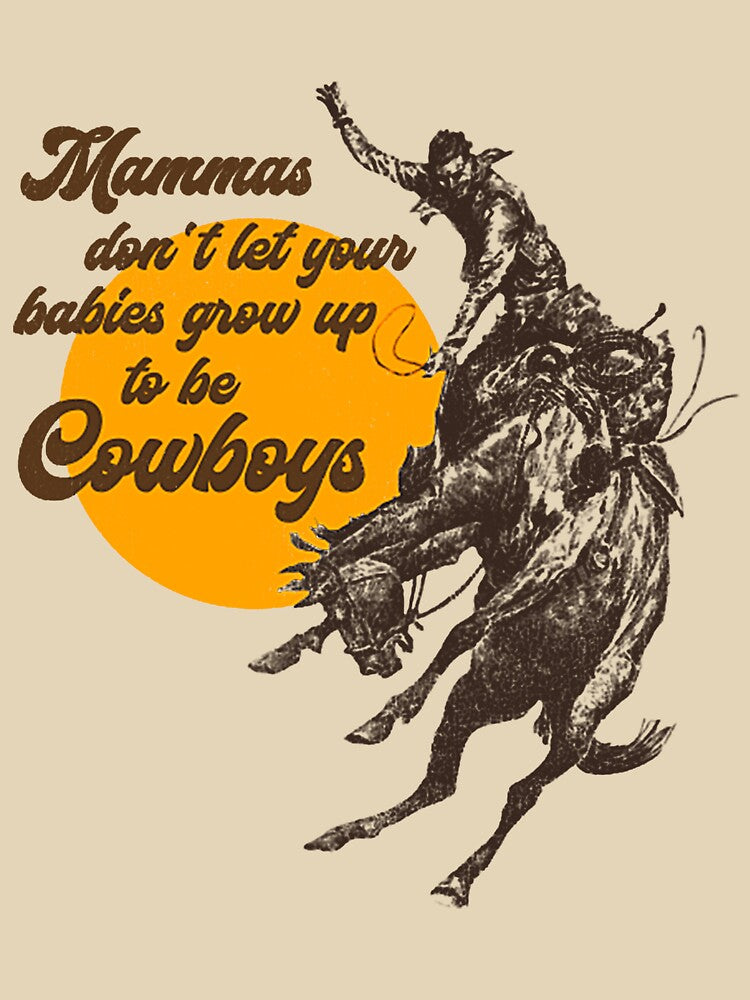 Mammas Don'T Let Your Babies Grow Up Be Cowboys T-Shirts, Hoodie, Sweatshirt