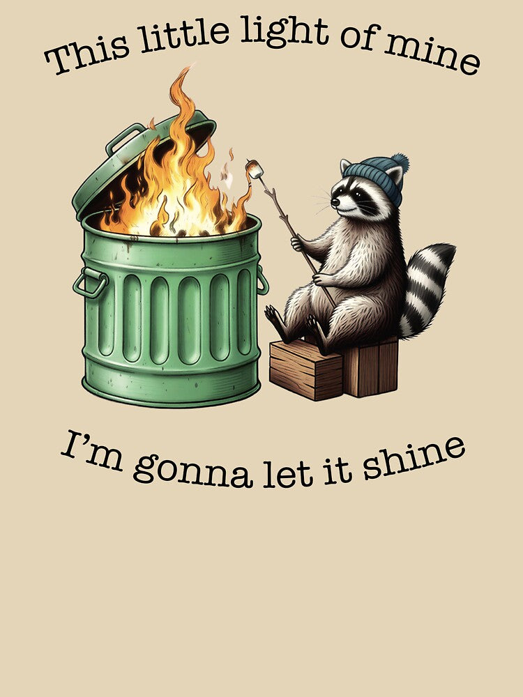 Funny Raccoon Tee Parody Shirt Unhinged Shirts Dumpster Fire Raccoon Gifts Mental Health T shirt by LessIsLoud... (Image 3)