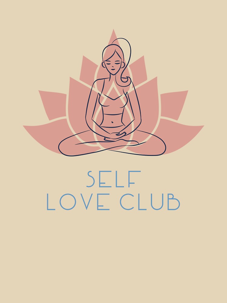 Self Love Club Yoga Inspirational by SkiesOfBlue5150 T-Shirts, Hoodie, Sweatshirt | BlankRebels.com (Image 3)