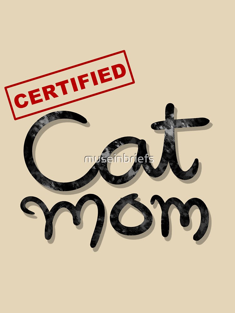 Certified Cat Mom T-Shirts, Hoodie, Sweatshirt