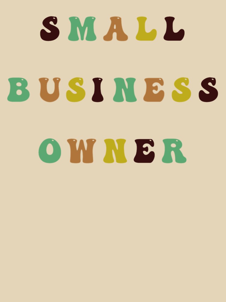 Small Business Owner by JuanKarlos T-Shirts, Hoodie, Sweatshirt | BlankRebels.com (Image 3)