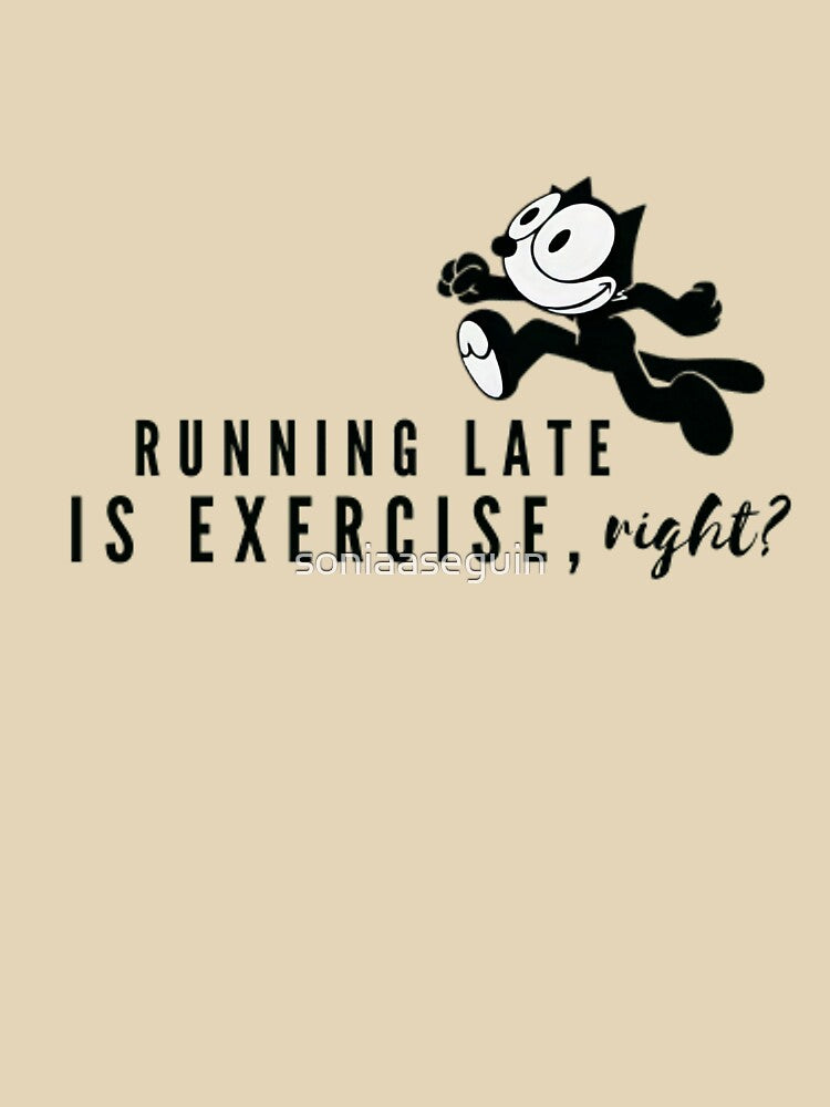 Running late is exercise right? Funny running quotes by soniaaseguin T-Shirts, Hoodie, Sweatshirt | BlankRebels.com (Image 3)