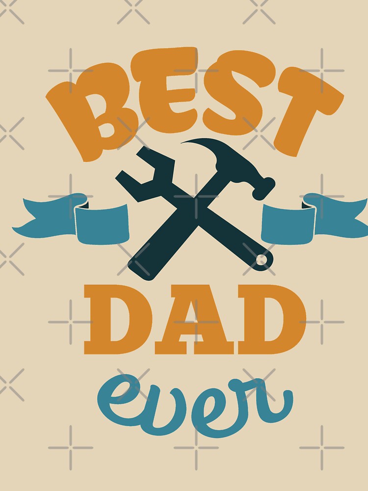 best dad ever by OzyManDiaS90 T-Shirts, Hoodie, Sweatshirt | BlankRebels.com (Image 3)