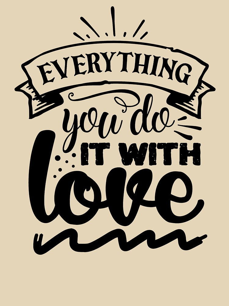 Everything you do it with love by Spot Sweet T-Shirts, Hoodie, Sweatshirt | BlankRebels.com (Image 3)