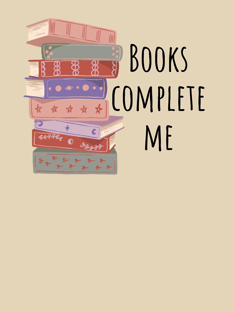 Books Lover Books Complete Me With Book Stacks by EverAfterStudio T-Shirts, Hoodie, Sweatshirt | BlankRebels.com (Image 3)