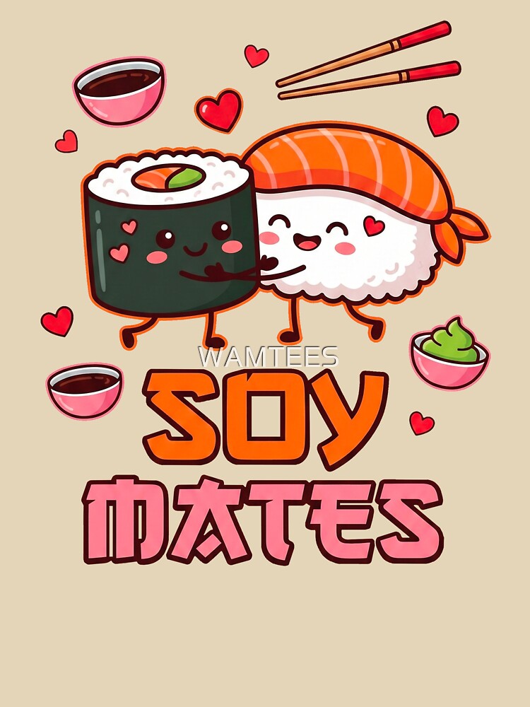 Soy Mates Sushi Design | Valentine Cute Illustration by WAMTEES T-Shirts, Hoodie, Sweatshirt | BlankRebels.com (Image 3)