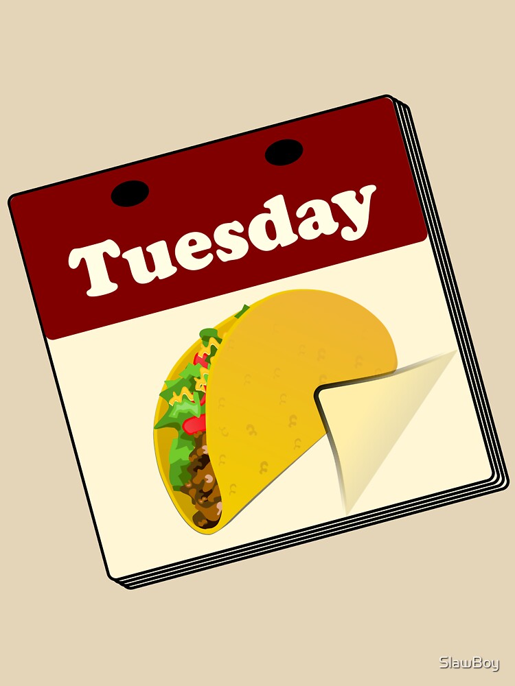Taco Tuesday - On the Calendar by SlawBoy T-Shirts, Hoodie, Sweatshirt | BlankRebels.com (Image 3)