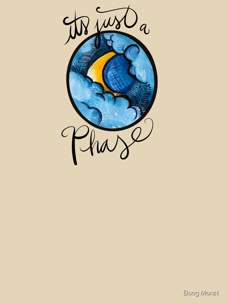 It's just a moon phase by Boog Monst T-Shirts, Hoodie, Sweatshirt | BlankRebels.com (Image 3)
