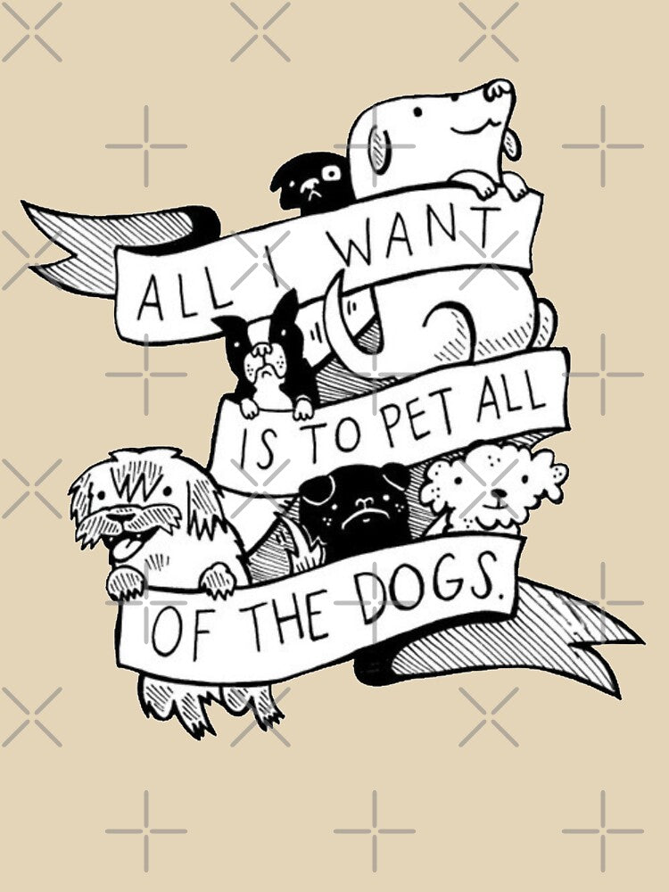 All I want is to pet all of the DOGS<3 - DOG LOVER by stillballin T-Shirts, Hoodie, Sweatshirt | BlankRebels.com (Image 3)