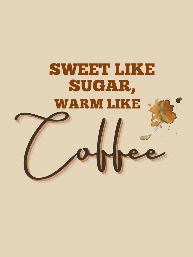 Warm Like Coffee – Cute Cafe Typography Shirt by silversuan Hoodie, Sweatshirt | BlankRebels.com (Image 3)