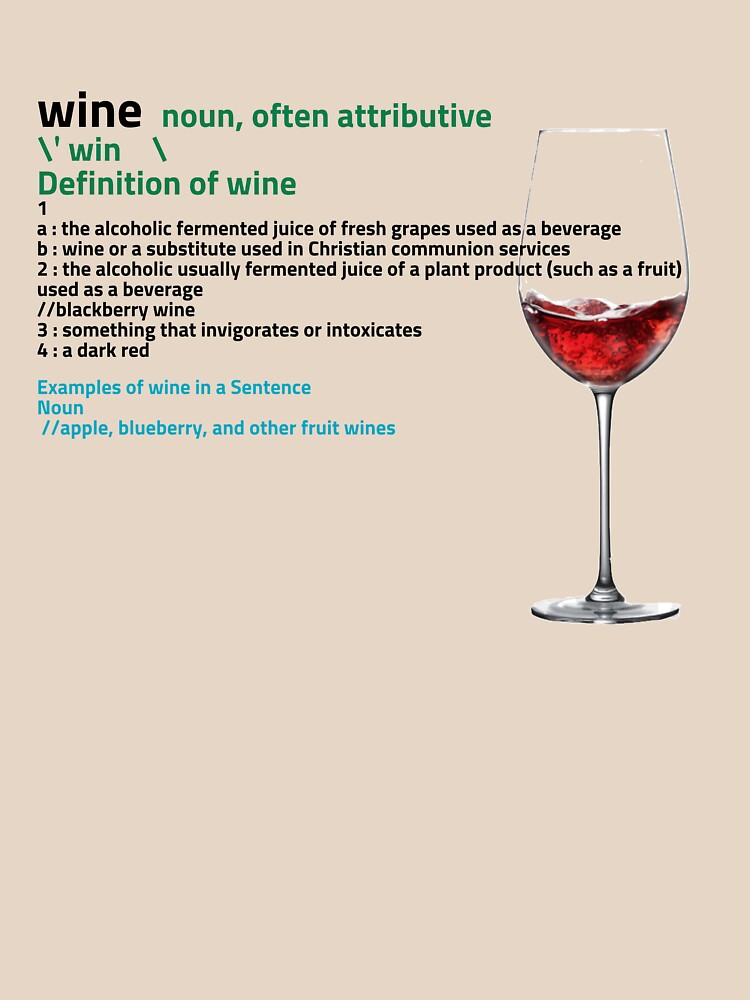 The definition of wine! by ericsj11