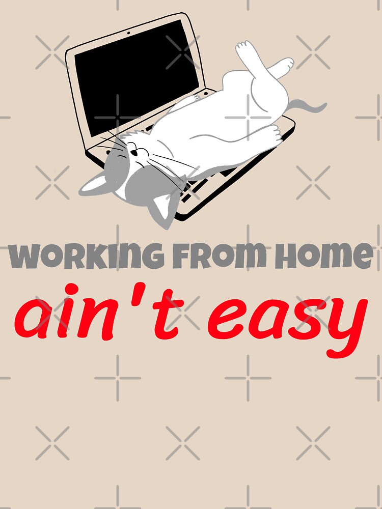 Working From Home Ain't Easy by mum-of-two T-Shirts, Hoodie, Sweatshirt | BlankRebels.com (Image 2)