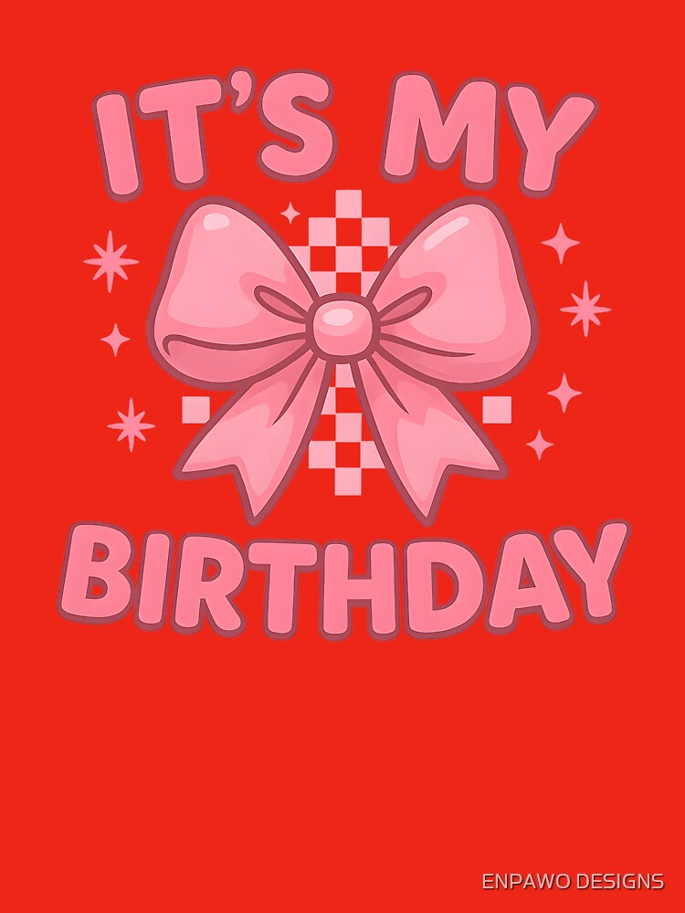 I'ts my birthday by ENPAWO DESIGNS T-Shirts, Hoodie, Sweatshirt | BlankRebels.com (Image 3)