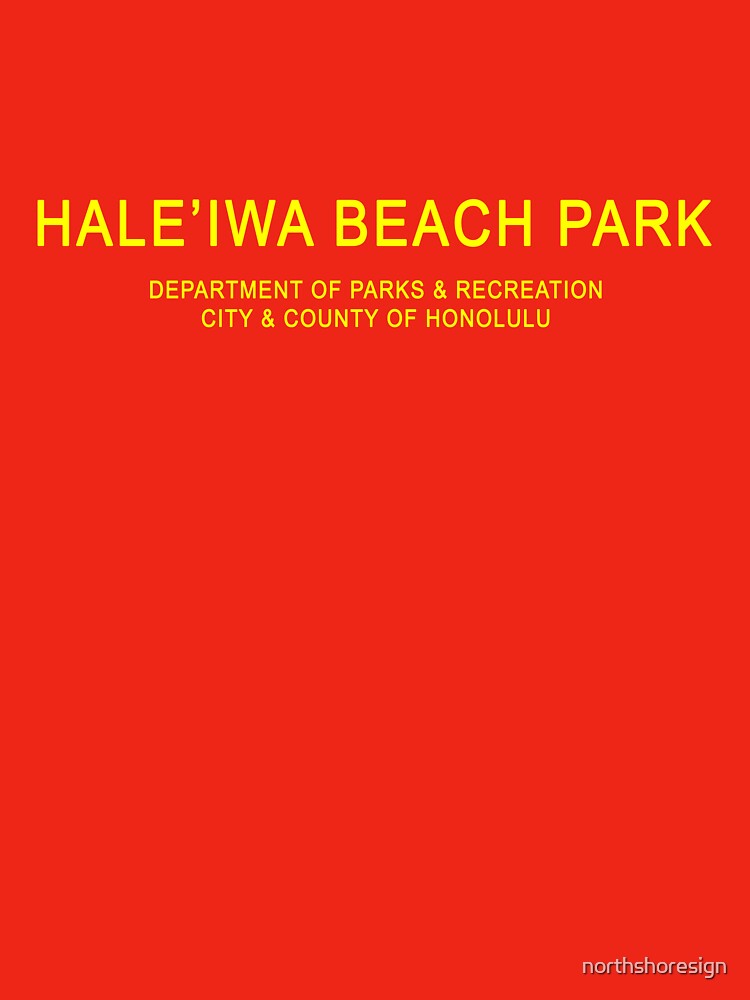 Haleiwa Beach Park T-Shirts, Hoodie, Sweatshirt