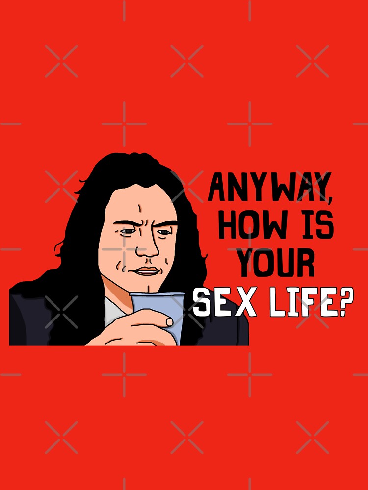 Anyway, How Is Your Sex Life? by LurosicaDesigns T-Shirts, Hoodie, Sweatshirt | BlankRebels.com (Image 3)