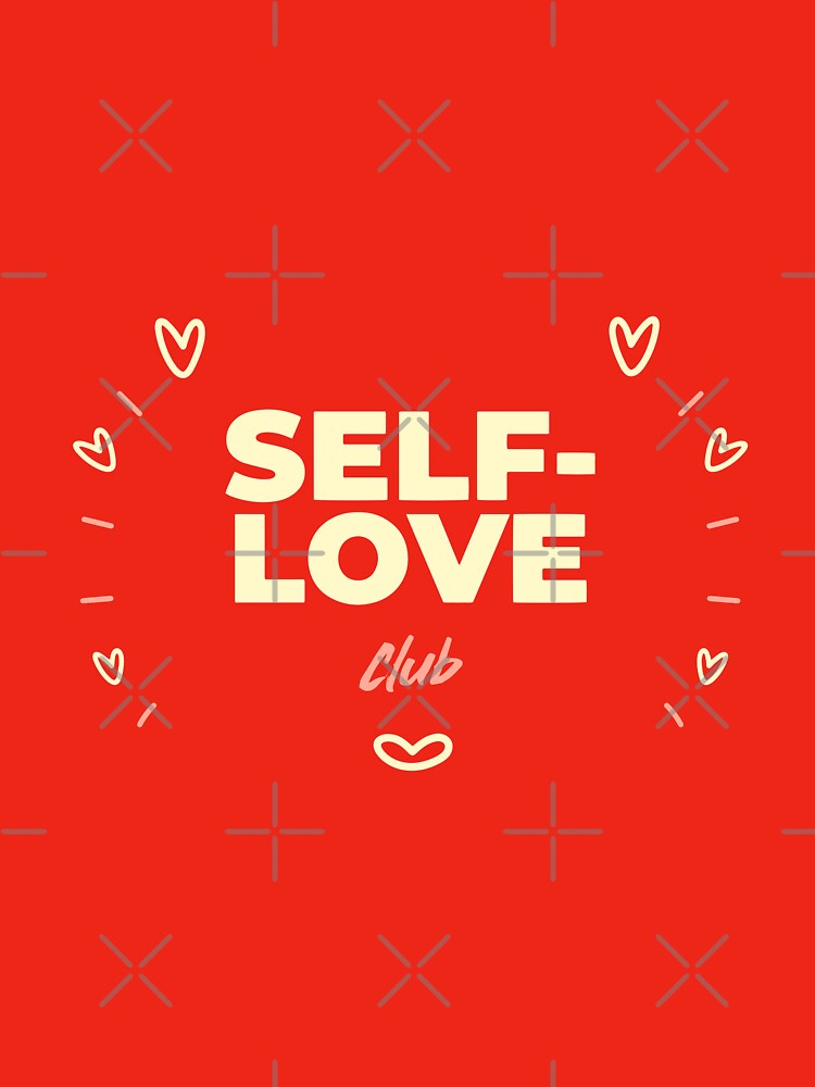 Self-love club by Creative 1111 T-Shirts, Hoodie, Sweatshirt | BlankRebels.com (Image 3)