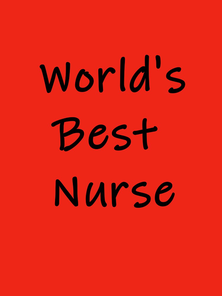 World's Best Nurse by ThingsByJoy T-Shirts, Hoodie, Sweatshirt | BlankRebels.com (Image 3)