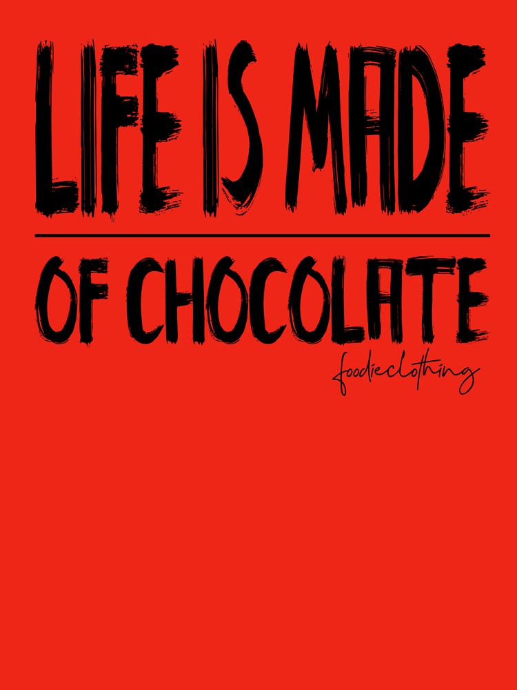 Made Of Chocolate by OnlyCoolTees T-Shirts, Hoodie, Sweatshirt | BlankRebels.com (Image 3)