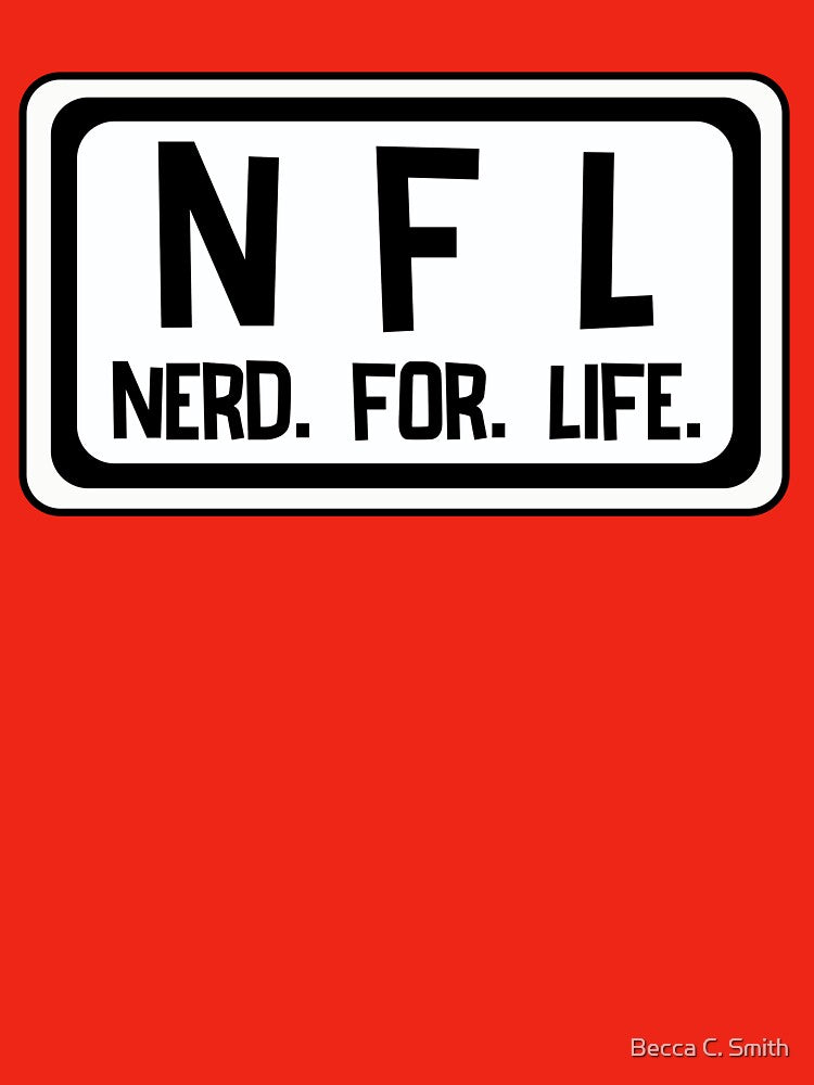 Nerd For Life! Wear it proud lol! by Becca C. Smith T-Shirts, Hoodie, Sweatshirt | BlankRebels.com (Image 3)
