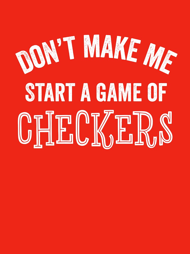 Funny Checkers Game Lover Player Checkerboard Board Game Night Gift by carlhunt99 T-Shirts, Hoodie, Sweatshirt (Image 3)