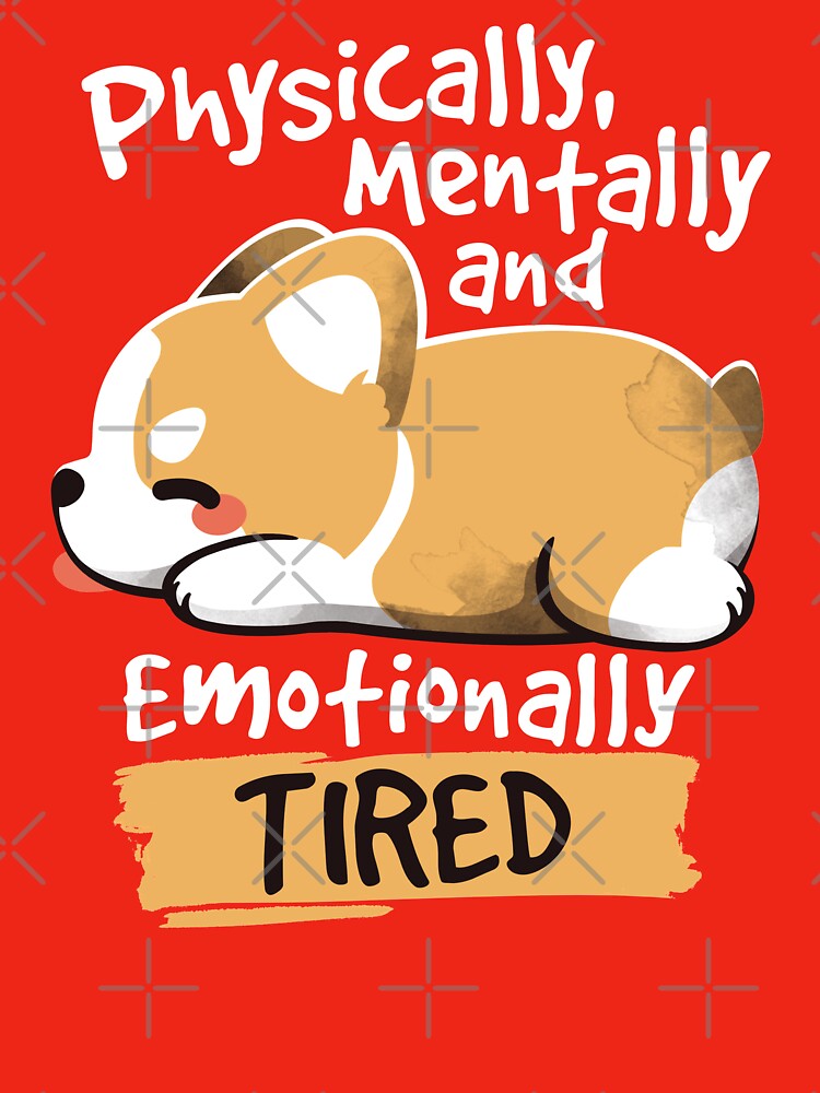 Tired corgi by NemiMakeit T-Shirts, Hoodie, Sweatshirt | BlankRebels.com (Image 3)