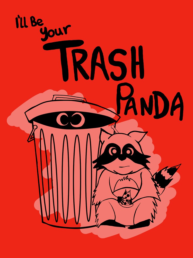 I'll be your Trash Panda by GunPowderHades T-Shirts, Hoodie, Sweatshirt | BlankRebels.com (Image 3)