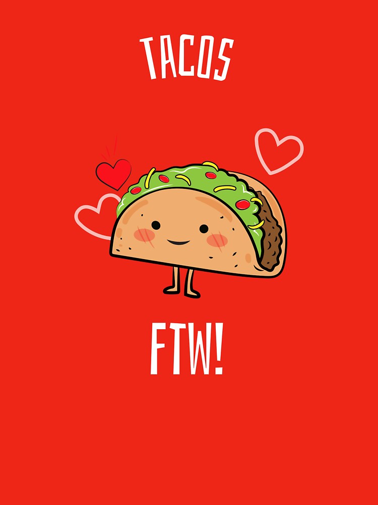 Tacos for the win! by ShaysRebellion T-Shirts, Hoodie, Sweatshirt | BlankRebels.com (Image 3)
