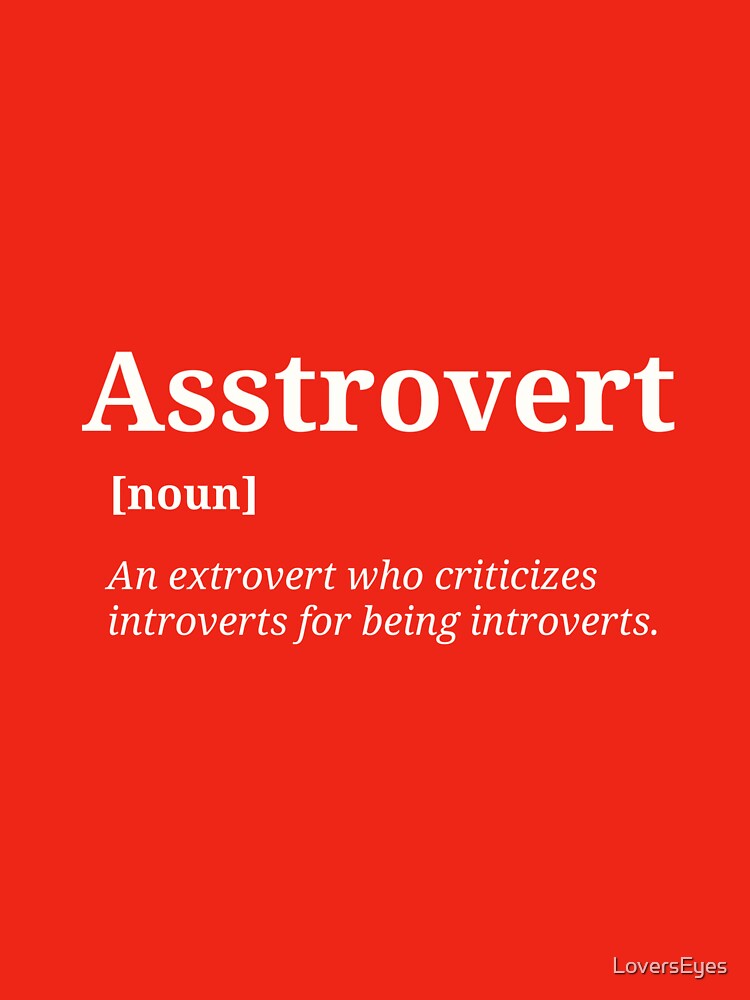 Asstrovert – Snarky Personality Type Definition Design by LoversEyes T-Shirts, Hoodie, Sweatshirt | BlankRebels.com (Image 3)