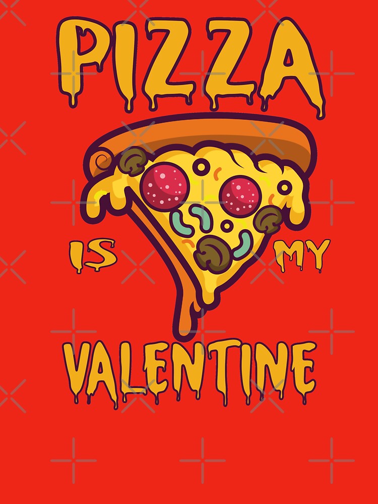 Pizza Is My Life valentine by bdmart33 T-Shirts, Hoodie, Sweatshirt | BlankRebels.com (Image 3)