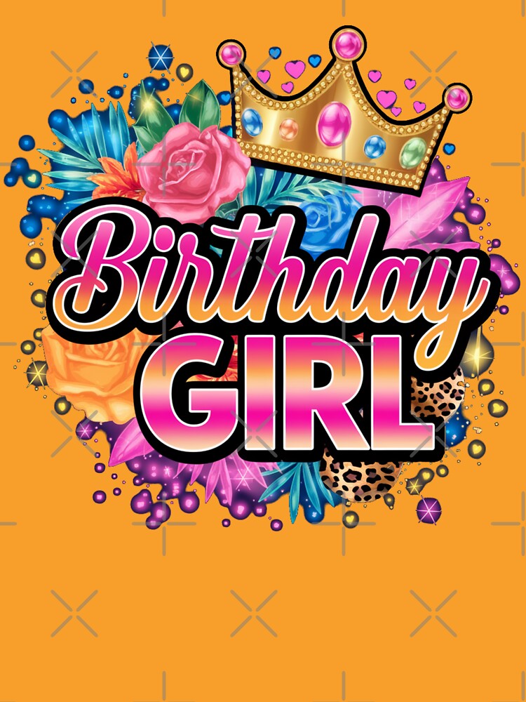 Birthday Girl Crown Birthday Celebration by Harpagann T-Shirts, Hoodie, Sweatshirt | BlankRebels.com (Image 3)