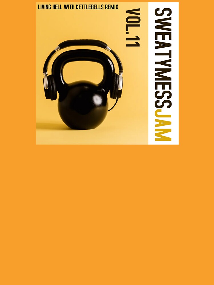 Kettlebell Fitness - Sweaty Mess Jam. by JoseyMiles T-Shirts, Hoodie, Sweatshirt | BlankRebels.com (Image 3)
