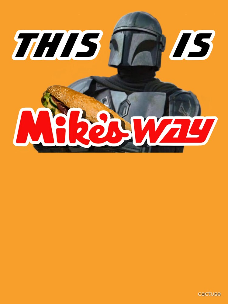 Mike's Way Mando (Black Font) by cactuse T-Shirts, Hoodie, Sweatshirt | BlankRebels.com (Image 3)