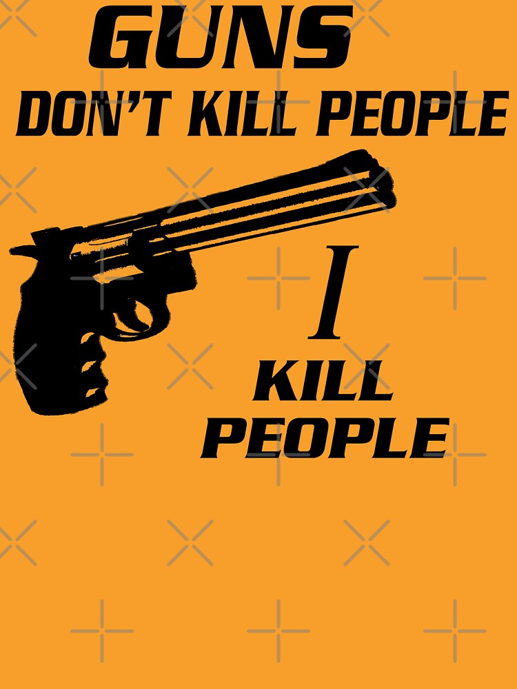 Guns Don't Kill People I Kill People - Happy Gilmore Quote by barrelroll909 T-Shirts, Hoodie, Sweatshirt (Image 3)