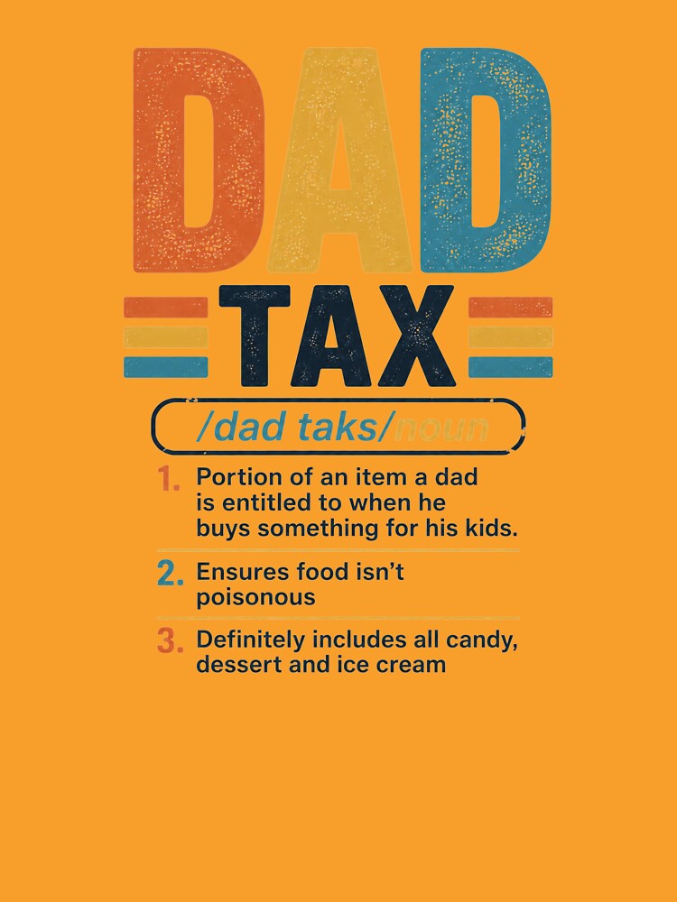 Dad-Tax-T-Shirt_61280307---Copy by SavsMerch
