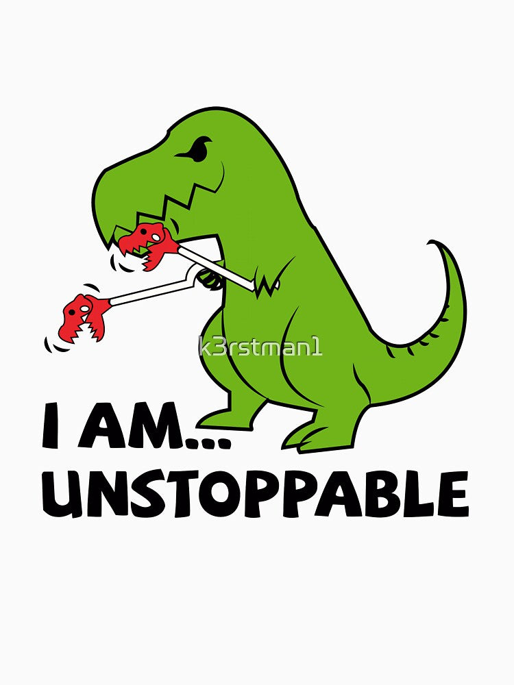 I am unstoppable T-rex by k3rstman1 T-Shirts, Hoodie, Sweatshirt | BlankRebels.com (Image 3)