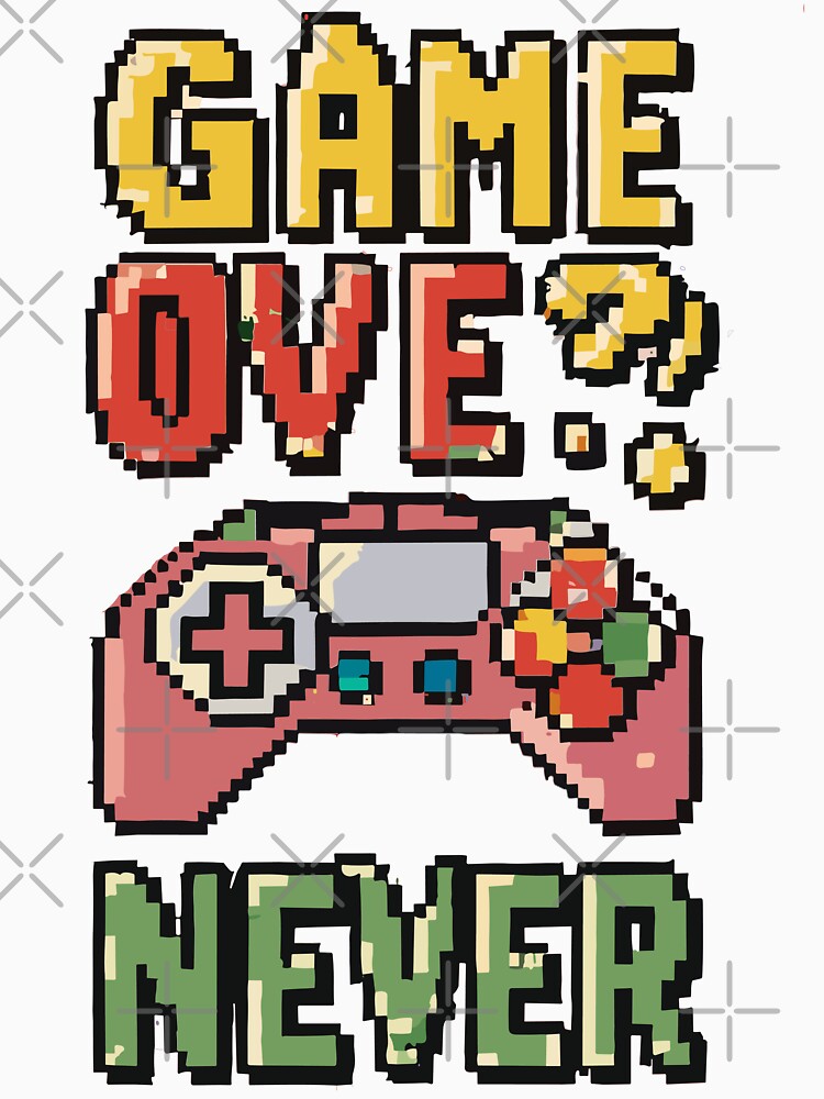 GAME OVE? NEVER retro pixelated gaming T-Shirt by XYDstore
