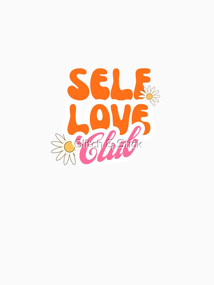 Colorful Bold Feminine Retro Self Love Club by Glitch & Stick T-Shirts, Hoodie, Sweatshirt | BlankRebels.com (Image 3)