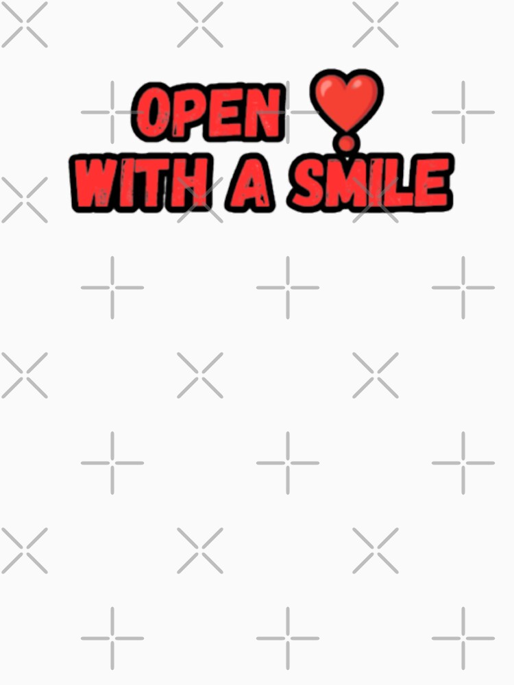 Open with a smile by CapriCreatives T-Shirts, Hoodie, Sweatshirt | BlankRebels.com (Image 3)