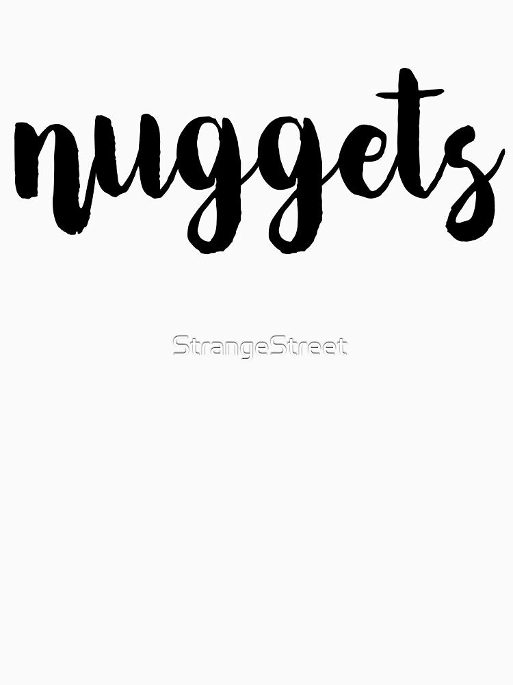 Nuggets ~ Food Hangry Hungry by StrangeStreet T-Shirts, Hoodie, Sweatshirt | BlankRebels.com (Image 3)