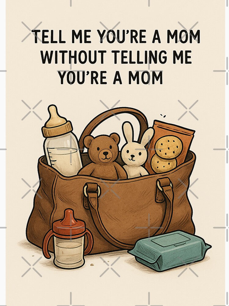 Busy mom image “Tell me you're a mom without telling me you're a mom” by PopCultureAndStuff T-Shirts, Hoodie,... (Image 3)