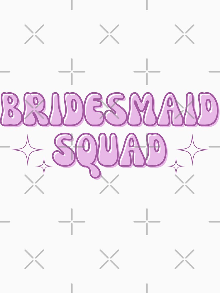 Bridesmaid Squad in Purple by Alli Marie Designs T-Shirts, Hoodie, Sweatshirt | BlankRebels.com (Image 3)