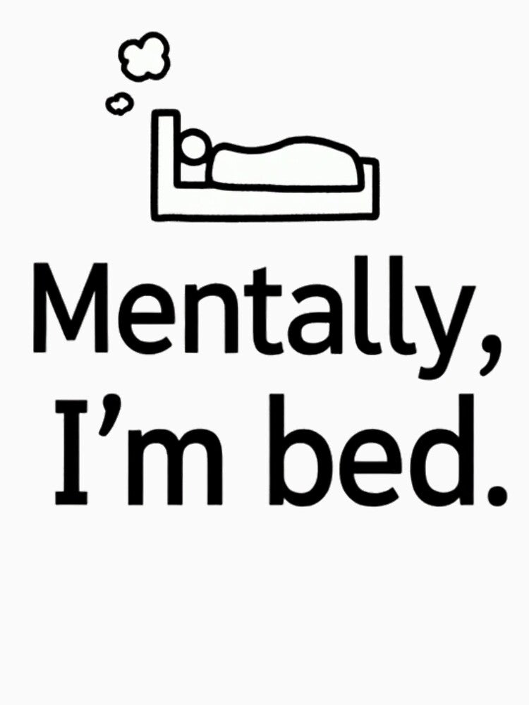 Mentally I'm In Bed – Minimalist Funny Quote T-Shirt Design by QSHOOLKA Hoodie, Sweatshirt | BlankRebels.com (Image 3)
