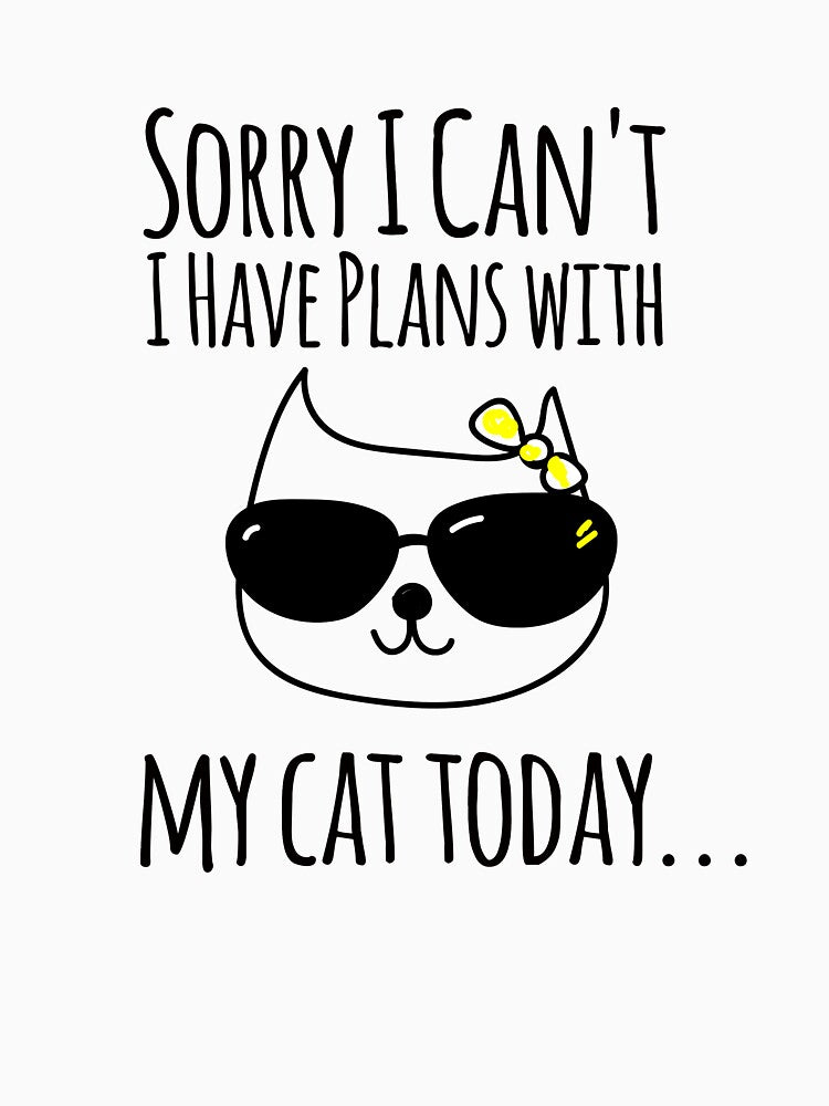 Sorry I Can't I Have Plans With My Cats Today by Johnrestrepo T-Shirts, Hoodie, Sweatshirt | BlankRebels.com (Image 3)